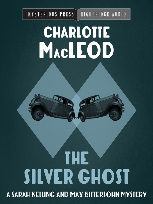 Title details for The Silver Ghost by Charlotte MacLeod - Available